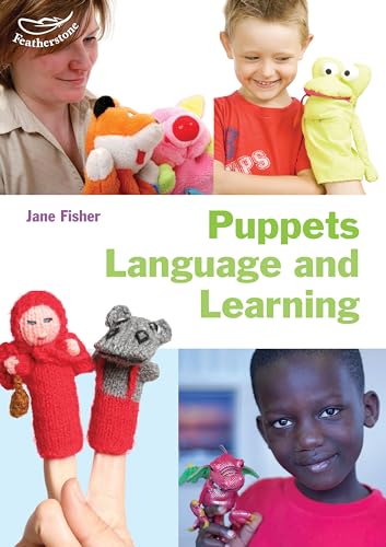 Puppets, Language and Learning (Early Years Library) von Bloomsbury Specialist